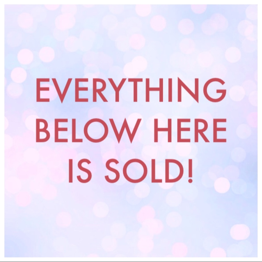 Everything below here is sold!
